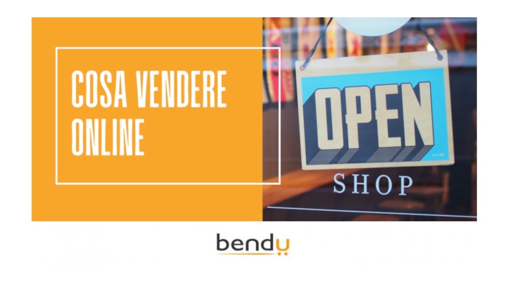 Cosa vendere online: 5+1 consigli per iniziare