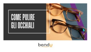 Come pulire gli occhiali: consigli da seguire